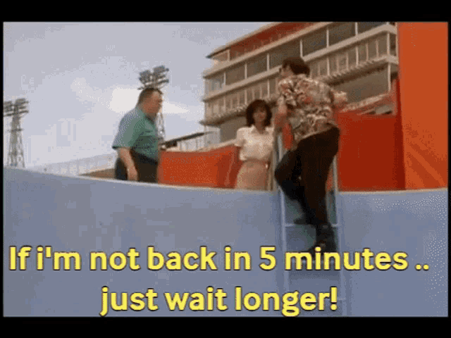 Ace Ventura delivering the line 'If I'm not back in five minutes, just wait longer'
